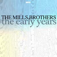 Sweet Sue Just You - The Mills Brothers