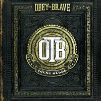 Time For A Change - Obey The Brave