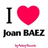 Fare Thee Well (10 000 Miles) - Joan Baez