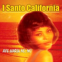 Dolce Amore Mio - I Santo California