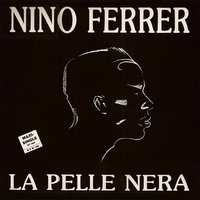 La pelle nera - Nino Ferrer