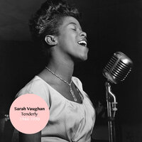 Can’t Get Out Of This Mood - Sarah Vaughan
