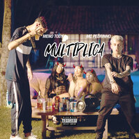 Multiplica - Meno Tody, Mc Pedrinho, Caio Passos