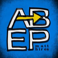 A to B - Matt Hires