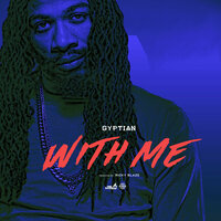 With Me - Gyptian