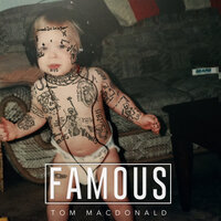 Famous - Tom MacDonald