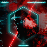 What You Want - G-POL