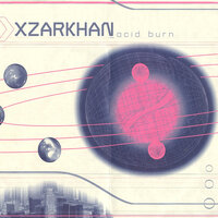Acid Burn - XZARKHAN