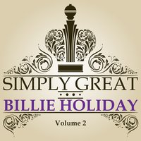 Blue Turning Grey Over You - Billie Holiday