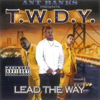 Lead The Way - T.W.D.Y., Too Short