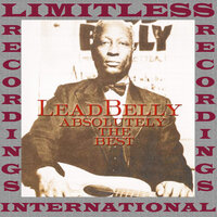 Pretty Flower In Your Backyard - Leadbelly