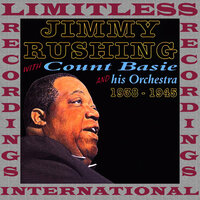 I Can't Believe That You're In Love With Me - Jimmy Rushing