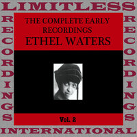 Maybe Not At AII. - Ethel Waters