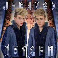 OXYGEN - Jedward