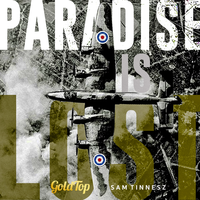 Paradise Is Lost - Goldtop, Sam Tinnesz