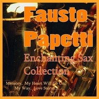 And I Love Her - Fausto Papetti, Papetti Project