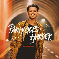 Party Goes Harder - Jacob Sartorius