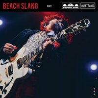 Stiff - Beach Slang