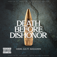 Death Before Dishonor - Anuel Aa, Magazeen