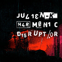 Harmonic Disruptor - Julien-K