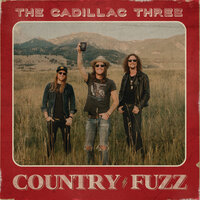 Hard Out Here For A Country Boy - The Cadillac Three, Chris Janson, Travis Tritt