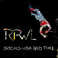Beyond Man and Time - RPWL