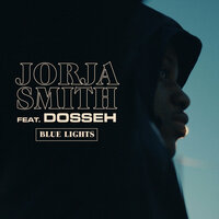 Blue Lights - Jorja Smith, Dosseh
