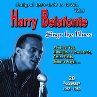 Hallelujah ! I Love Her So - Harry Belafonte