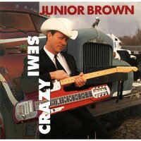 Semi-Crazy - Junior Brown, Red Simpson
