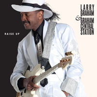 Throw-N-Down the Funk - Larry Graham, Graham Central Station