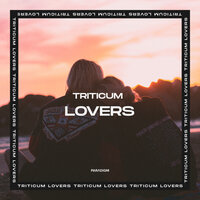 Lovers - TRITICUM
