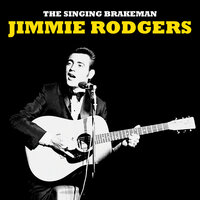 Kisses Sweeter Than Wine - Jimmie Rodgers