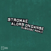 Alors On Danse - Stromae, Dubdogz