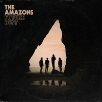 End Of Wonder - The Amazons
