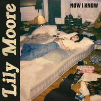 Now I Know - Lily Moore