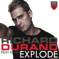 Explode - Richard Durand, Kash
