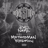 Bad Name - Gang Starr, Method Man, Redman