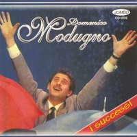 Nel blù dipinto di blù - Domenico Modugno