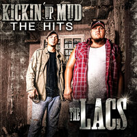Kickin' up Mud - The Lacs