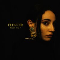 This War - Elenoir