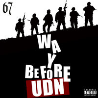 Way Before UDN (UK Drill News) - 67, LD, Dimzy