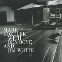 Walkin' in Auckland - Jim White, Mark Kozelek, Ben Boye