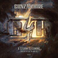 A Storm is Coming - Gunz For Hire