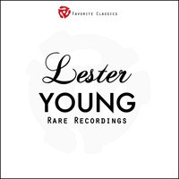 Almost Like Beeing In Love - Lester Young