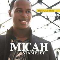 Corinthian Song - Micah Stampley