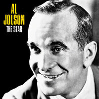 For Me and My Gal - Al Jolson
