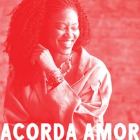 Extra - Acorda Amor - Luedji Luna