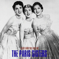 I'll Be Crying Tomorrow - The Paris Sisters