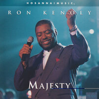 Glory Be to Jesus - Ron Kenoly, Integrity's Hosanna! Music