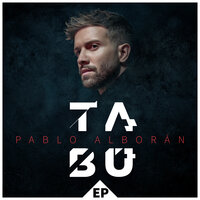 Tabú (Versión piano y voz) - Pablo Alboran